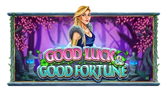 Good Luck Good Fortune